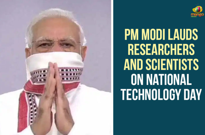 Government Of India, Mann Ki Baat programme, National News, national news updates, National Technology Day, National Technology Day 2020, PM Modi, PM Modi lauds researchers, PM Modi Lauds Researchers And Scientists, PM Narendra Modi, Prime Minister Narendra Modi