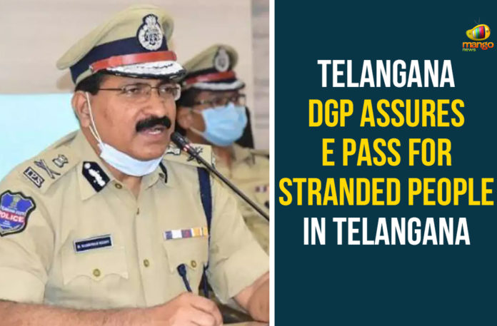 Coronavirus, Coronavirus Breaking News, Coronavirus Latest News, Coronavirus Live Updates, Coronavirus updates Live, E-Passes, E-Passes Fo Telangana Migrants, Telangana DGP, Telangana DGP Says E-Passes Will Be Issued For Lockdown Stranded People, Telangana E-Passes, Telangana Lockdown