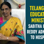 Education Minister Sabitha Indra Reddy, Sabitha Indra Reddy, Sabitha Indra Reddy Admitted To Hospital, Sabitha Indra Reddy Health Issue, Telangana, Telangana Education Minister, Telangana Education Minister Sabitha Indra Reddy, Telangana news, Telangana Political News