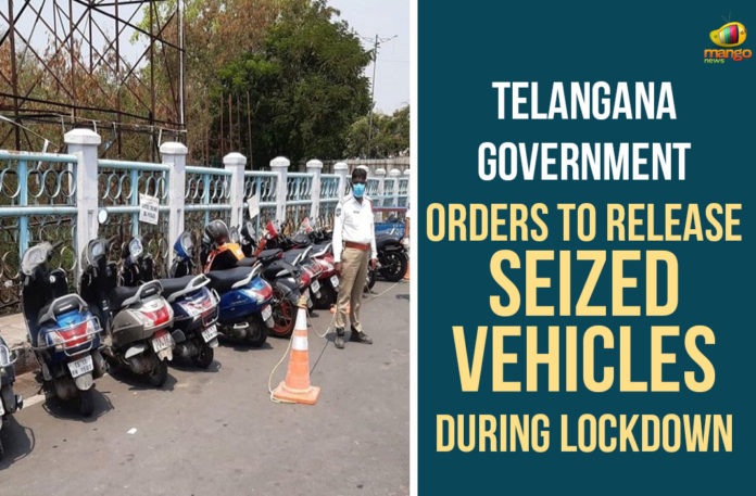 DGP Orders to Release of Vehicles Seized, Telangana DGP, Telangana DGP Orders to Release of Vehicles Seized, Telangana Government, Telangana Lockdown, Telangana Lockdown News, Telangana Lockdown Relaxations, telangana lockdown updates, Vehicles Seized, Vehicles Seized During Lock Down