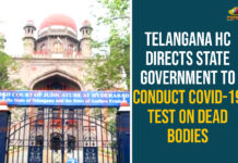 Coronavirus Test For Dead Bodies, COVID-19 Test, COVID-19 Test On Dead Bodies, HC Directs State Government To Conduct COVID-19 Test On Dead Bodies, Telangana, Telangana Coronavirus, Telangana Coronavirus Deaths, Telangana Government, Telangana HC