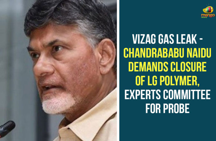 andhra pradesh, chandrababu naidu, Chandrababu Naidu Demands Closure Of LG Polymer, Visakhapatnam, Visakhapatnam gas leak live updates, Visakhapatnam Gas Leakage, Visakhapatnam LG Polymers Gas Leakage, vizag, Vizag Gas Leak LIVE Updates, Vizag Gas Leakage, Vizag Gas Leakage Updates