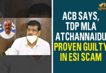 Andhra Pradeesh ESI Scam, AP Breaking News, AP ESI Scam, ESI Scam, ESI Scam In AP, Police arrest Atchannaidu over ESI scam, Police arrest TDP MLA Atchannaidu, TDP Chief, TDP Chief Chandrababu, TDP MLA Atchannaidu Arrested in ESI Scam, TDP MLA Atchannaidu Proven Guilty In ESI Scam