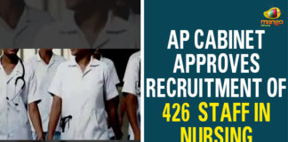 Andhra Pradesh Government, AP Cabinet, AP Cabinet Approves Recruitment Of 426 Staff In Nursing Colleges, AP Cabinet Meeting Highlights, AP Cabinet Meeting Today, AP Cabinet sub-committee, AP Cabinet takes Crucial Decisions in Today Meeting, AP Cabinet wants CBI probe, Recruitment Of 426 Staff In Nursing Colleges