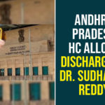 Andhra Pradesh HC Allows Discharge Of Dr. Sudhakar Reddy