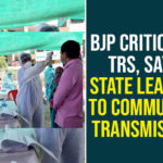 BJP Comments On Coronavirus, BJP Criticises TRS, BJP Criticises TRS Government, BJP Criticises TRS Over Coronavirus, BJP Criticises TRS Party, GHMC containment zones, Telangana, Telangana Coronavirus, Telangana Coronavirus Deaths, Total COVID 19 Cases