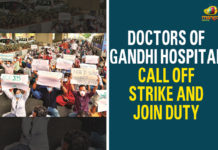 Doctors Continuing Strike at Gandhi Hospital, Doctors Of Gandhi Hospital Call Off Strike, Gandhi Hospital, Gandhi Hospital Doctors Call Off Strike, Gandhi Hospital Doctors Strike, Gandhi Hospital junior doctors strike, Hyderabad, Hyderabad Doctors Strike, Junior doctors at Gandhi Hospital, Strike at Gandhi Hospital