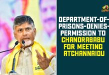 Andhra Pradeesh ESI Scam, AP Breaking News, AP ESI Scam, AP Police Arrests Former Minister, Chandrababu, Chandrababu to Meet Atchannaidu, Denies Permission For Chandrababu to Meet Atchannaidu, Department of Prisons, Department of Prisons Denies Permission For Chandrababu, ESI Scam, ESI Scam In AP, Police arrest TDP MLA Atchannaidu, TDP MLA Atchannaidu Arrested in ESI Scam
