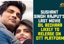 Actor Sushant Singh Rajput Suicide, Dil Bechara, Dil Bechara To Release On OTT Platform, sushant singh rajput, Sushant Singh Rajput Demise, Sushant Singh Rajput Dil Bechara, Sushant Singh Rajput Last Movie, Sushant Singh Rajput Last Movie Dil Bechara