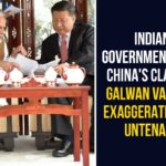 Indian Government Says, China’s Claims In Galwan Valley Is Exaggeration And Untenable China border, China Claims In Galwan Valley Is Exaggeration, Chinese Government, India China border clash, India-China Border, India-China Border Tensions, India-China border tensions LIVE Updates, Indian Government, Line of Actual Control