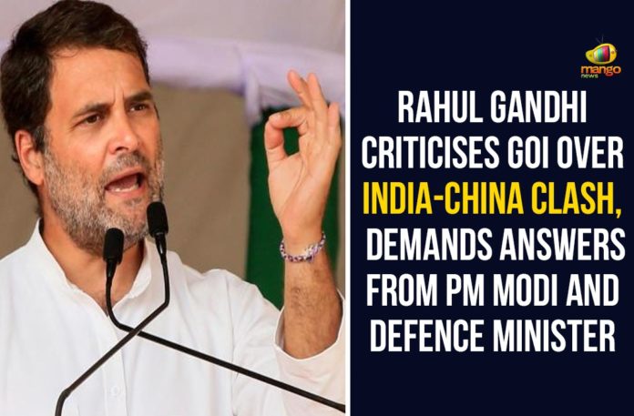 China border, China-India issue, Chinese Government, Defence Minister, India China border clash, India-China Border, India-China Border Tensions, India-China border tensions LIVE Updates, Indian Government, PM Modi, rahul gandhi, Rahul Gandhi Criticises GoI, Rahul Gandhi Criticises GoI Over India-China Clash