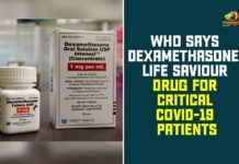 Coronavirus Drug, Coronovirus Vaccine, COVID-19, Covid-19 Drug, Dexamethasone, Life Saviour Drug For Critical Covid-19 Patients, steroid dexamethasone, steroid dexamethasone production, Tedros Adhanom, WHO Says Dexamethasone Life Saviour Drug, World Health Organization
