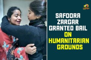 Safoora Zargar Granted Bail On Humanitarian Grounds