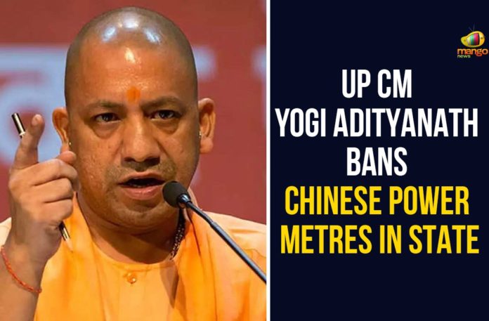 China-made electricity meters, UP Bans Chinese Power Metres, up cm yogi adityanath, UP CM Yogi Adityanath Bans Chinese Power Metres, UP State Power Department, Uttar Pradesh, Uttar Pradesh news, Yogi Adityanath