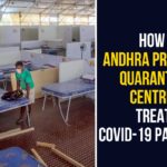 How Andhra Pradesh Quarantine Centres Treat Covid-19 Patients andhra pradesh, Andhra Pradesh Quarantine Centres, Andhra Pradesh Quarantine Centres Treat Covid-19 Patients, AP Quarantine Centres, How Andhra Pradesh Quarantine Centres Treat, Quarantine Centres, Quarantine Centres In AP