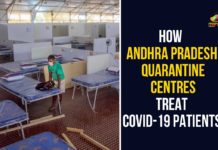 How Andhra Pradesh Quarantine Centres Treat Covid-19 Patients andhra pradesh, Andhra Pradesh Quarantine Centres, Andhra Pradesh Quarantine Centres Treat Covid-19 Patients, AP Quarantine Centres, How Andhra Pradesh Quarantine Centres Treat, Quarantine Centres, Quarantine Centres In AP