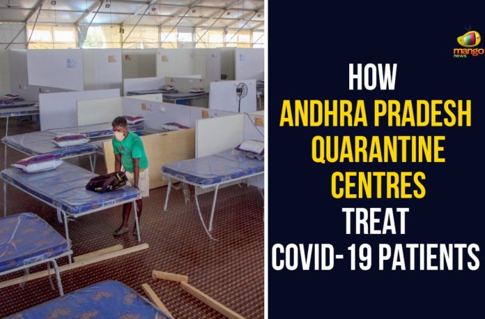 andhra pradesh, Andhra Pradesh Quarantine Centres, Andhra Pradesh Quarantine Centres Treat Covid-19 Patients, AP Quarantine Centres, How Andhra Pradesh Quarantine Centres Treat, Quarantine Centres, Quarantine Centres In AP