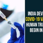 Bharat Biotech, Bharat Biotech COVAXIN, Bharat Biotech Covid-19 Vaccine, coronavirus vaccine, Coronavirus Vaccine COVAXIN, COVAXIN, covid 19 vaccine, Covid-19 Vaccine Human Trials, Hyderabad Company Bharat Biotech, India Develops Covid-19 Vaccine, Indian Council of Medical Research, National Institute of Virology