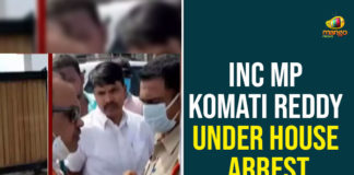 INC MP Komatireddy Venkat Reddy, INC MP Komatireddy Venkat Reddy House Arrest, INC MP Komatireddy Venkat Reddy Under House Arrest, Komatireddy Venkat Reddy, Komatireddy Venkat Reddy Under House Arrest
