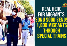 Real Hero For Migrants, Sonu Sood Sends 1,000 Migrants Home Through Special Trains bollywood actor, Bollywood Actor sonu sood migrants, Real Hero For Migrants, Sonu sood, sonu sood migrants, sonu sood migrants help, Sonu Sood Now Sends Migrants Home, Sonu Sood Sends 1000 Migrants Home, Sonu Sood sends over 1000 migrants, stranded migrant workers