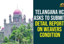 Telangana HC Asks To Submit Detail Report On Weavers Condition Detail Report On Weavers Condition, hardships of the weavers, hardships of the weavers PIL, Nationwide lockdown, Pandemic Crisis, Telangana Government, Telangana HC, Telangana Rashtra Samithi, weavers community, weavers in Telangana