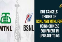 DoT Cancels Tender Of BSNL And MTNL For Using Chinese Equipment In Upgrade To 5G Bharat Sanchar Nigam Limited, BSNL 4G, Central Government, Chinese companies, Chinese companies equipment, Department of Telecommunications, Department of Telecommunications Cancels Tender, DoT Cancels Tender Of BSNL, DoT Cancels Tender Of BSNL And MTNL