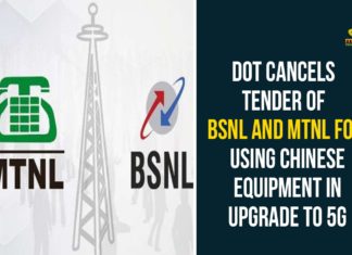 Bharat Sanchar Nigam Limited, BSNL 4G, Central Government, Chinese companies, Chinese companies equipment, Department of Telecommunications, Department of Telecommunications Cancels Tender, DoT Cancels Tender Of BSNL, DoT Cancels Tender Of BSNL And MTNL