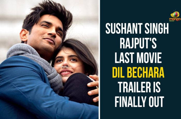 Dil Bechara Movie Trailer, Dil Bechara Trailer, Dil Bechara Trailer Out, sushant singh rajput, Sushant Singh Rajput Dil Bechara Movie, Sushant Singh Rajput Dil Bechara Trailer, Sushant Singh Rajput Last Movie Dil Bechara Trailer