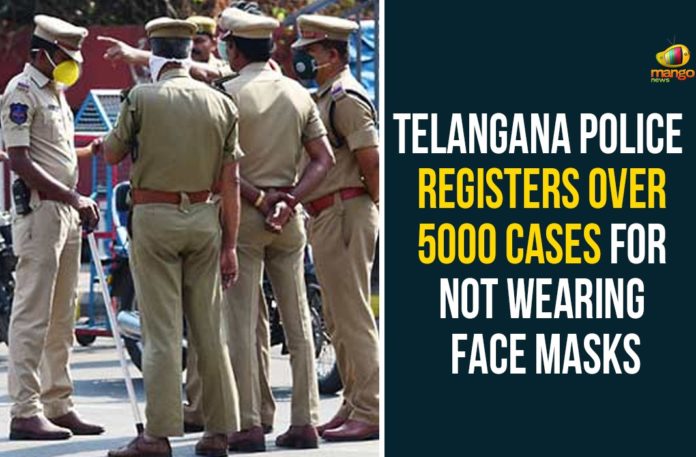 5000 Cases For Not Wearing Face Masks, Cases For Not Wearing Face Masks, corona masks, Coronavirus masks, COVID 19 masks, masks, Telangana Police, Telangana Police Registers Over 5000 Cases