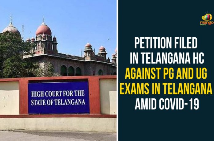 COVID-19, Petition Filed In Telangana HC Against PG And UG Exams, PG And UG Exams In Telangana, PG And UG Exams In Telangana Amid Covid-19, Telangana High Court, Telangana PG Exams, Telangana PG Exams 2020, Telangana UG Exams