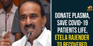 Donate Plasma, Etela Rajender, Etela Rajender Says To Donate Plasma, Plasma Therapy, Plasma Therapy for Corona Patients, Plasma Therapy for Corona Patients In Gandhi Hospital, Telangana, Telangana Coronavirus, Telangana Coronavirus Deaths, Telangana Plasma Therapy