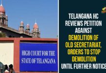 Demolition works of Secretariat, High Court Orders Telangana Govt to Stop Demolition works, High Court Stay On Telangana Secretariat Demolition, Secretariat Demolition, Telangana High Court, Telangana New Secretariat, telangana secretariat, Telangana Secretariat Demolition, Telangana Secretariat Demolition Process