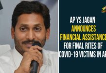 Andhra Pradesh, AP 15000 for Last Rites Of Covid 19 People, AP CM YS Jagan, AP CM YS Jagan Decides to Give Rs 15000 for Last Rites Of Covid 19 People, AP Coronavirus, Coronavirus, Coronavirus Breaking News, Coronavirus Latest News, Coronavirus Live Updates, COVID-19