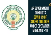 AP Government Conducts Covid-19 Of Street Children Under Operation Muskan C -19 AP government, AP Government Conducts Covid-19 Of Street Children, AP Operation Muskan C -19, Covid-19 Of Street Children Under Operation Muskan C -19, Operation Muskan C -19, Operation Muskan C -19 In AP