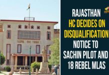 Rajasthan HC Decides On Disqualification Notice To Sachin Pilot And 18 Rebel MLAs INC Accuses BJP Of Destabilizing Rajasthan Government, INC Demands FIR Against BJP Leader, rajasthan, Rajasthan Government, Rajasthan HC, Rajasthan political crisis, Rajasthan political crisis news, Rajasthan Political News, Sachin Pilot, Sachin Pilot Disqualification Notice, Sachin Pilot Latest News