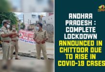andhra pradesh, AP Corona Cases, AP Coronavirus, AP COVID 19 Cases, AP Total Positive Cases, Chittoor Coronavirus Cases, Chittoor Coronavirus Lockdown, Chittoor Coronavirus News, Chittoor Lockdown, Complete Lockdown Announced In Chittoor