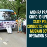 andhra pradesh, Andhra Pradesh Covid 19 Updates, AP Operation Muskan C -19, COVID 19 Updates, Covid-19 Of Street Children Under Operation Muskan C -19, Muskan Covid-19, Muskan Covid-19 Operation, Muskan Covid-19 Operation Success, Operation Muskan C -19, Operation Muskan C -19 In AP