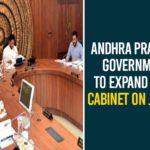 Andhra Pradesh cabinet expansion, Andhra Pradesh Government, Andhra Pradesh Government To Expand State Cabinet, AP cabinet expansion, ap cabinet meet, AP cabinet meeting, AP Cabinet Updates, AP CM YS Jagan, YS Jagan Cabinet, YS Jagan cabinet expansion