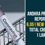 Andhra Pradesh Reports 6,051 New Cases, Total Crosses 1 Lakh andhra pradesh, AP Corona Positive Cases, AP Coronavirus, AP COVID 19 Cases, AP Total Positive Cases, Coronavirus, Coronavirus Breaking News, coronavirus latest news, Coronavirus live updates, COVID-19, Total Corona Cases In AP