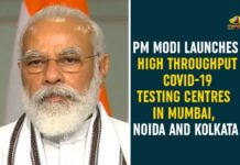 High Throughput COVID-19 Testing, High Throughput COVID-19 Testing Facilities, High Throughput COVID-19 Testing Facilities at Kolkata, kolkata, Mumbai, national news, Noida, PM Modi, pm narendra modi, Prime Minister Narendra Modi