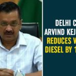 arvind kejriwal, Delhi CM, Delhi CM Arvind Kejriwal, Delhi CM Arvind Kejriwal Reduces VAT, Delhi CM Arvind Kejriwal Reduces VAT On Diesel, Delhi CM Arvind Kejriwal Reduces VAT On Diesel By 16.75 %, VAT On Diesel Reduced, VAT On Diesel Reduced By 16.75 %