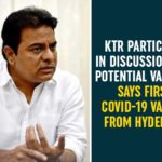 Coronavirus, coronavirus news, coronavirus vaccine, covid 19 vaccine, COVID-19 Vaccine From Hyderabad, First COVID-19 Vaccine From Hyderabad, Hyderabad, KTR Participate In Discussion Over Potential Vaccine, Minister KTR, Minister KTR Latest News