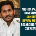 Andhra CM, Andhra Pradesh, Andhra Pradesh News, AP CM YS Jagan, AP CM YS Jagan Review Meeting, AP News, Jagan promises village secretariats, YS Jagan hold Review on Village and Ward Secretariats, YS Jagan Mohan Reddy