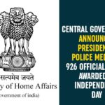 74th Independence Day, 926 personnel selected for police medals, 926 Police personnel have been awarded Medals, Central Government, Independence day, Independence Day Celebrations, Independence Day News, MHA releases Police medals for 926, President Police Medals Awardee