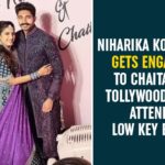 Niharika Konidela, Niharika Konidela Engaged, Niharika Konidela Engagement, Niharika Konidela Engagement News, Niharika Konidela Engagement Pics, Niharika Konidela Gets Engaged To Chaitanya, Tollywood News, Tollywood updates