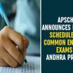 Andhra Pradesh Entrance Exams, APSCHE, APSCHE Announced Common Entrance Exams Dates, APSCHE Announces Revised Schedule, APSCHE Announces Revised Schedule For Common Entrance Exams, APSCHE Entrance Examinations, APSCHE Entrance Exams, Common Entrance Exams, Entrance Exams In Andhra Pradesh