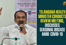 Health Minister Review Meeting, Telangana Health Minister, Telangana Health Minister Conducts Review Meeting, Telangana Health Minister Etala Rajender
