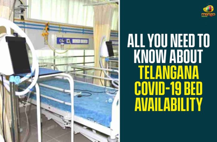 Bed Availability In Telangana, Coronavirus, COVID-19, Hospitals Bed Availability, Hospitals Bed Availability In Telangana, Telangana, Telangana Coronavirus, Telangana Coronavirus News, Telangana COVID-19 Bed Availability, Telangana COVID-19 Bed Availability Updates, Telangana COVID-19 Updates, Telangana Government