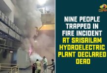 Fire in Srisailam hydel power station, Fire Mishap at Srisailam Power Station, Nine People Trapped In Fire Incident At Srisailam, srisailam dam, Srisailam Hydroelectric Plant, Srisailam power house fire, Srisailam Power Plant, Srisailam Power Station, Telangana, Telangana Srisailam Power Plant Fire
