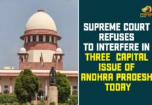3 Capitals Issue, 3 capitals issue in andhra pradesh, Andhra Pradesh, andhra pradesh 3 capitals bill, Andhra Pradesh Government, Andhra Pradesh News, AP 3 Capitals Issue, AP Govt Petition on 3 Capitals Issue, Supreme Court, Supreme Court Refuses to hear AP Govt Petition
